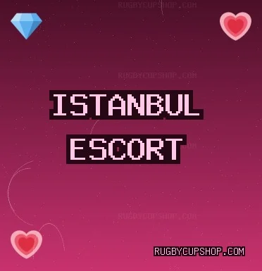 İstanbul Escort: Ümraniye Escort, Beykoz Escort, Bakırköy Escort